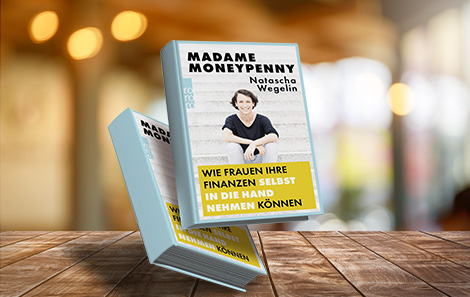 „Wie Frauen ihre Finanzen selbst in die Hand nehmen können” von Madame Moneypenny – Eine Rezension